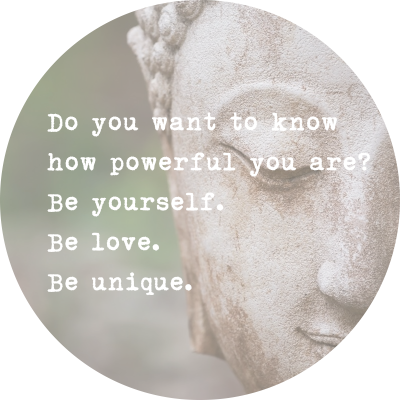 Do you want to know how powerful you are? Be yourself. Be love. Be unique.